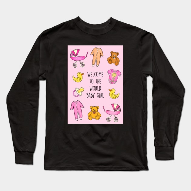 Welcome to the world baby girl Long Sleeve T-Shirt by Poppy and Mabel